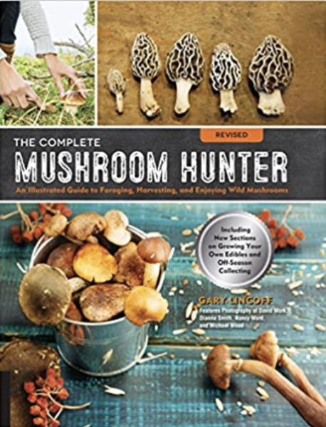 The Complete Mushroom Hunter by Gary Lincoff
